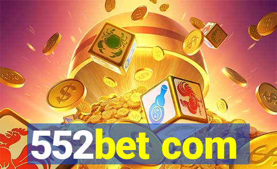 552bet com